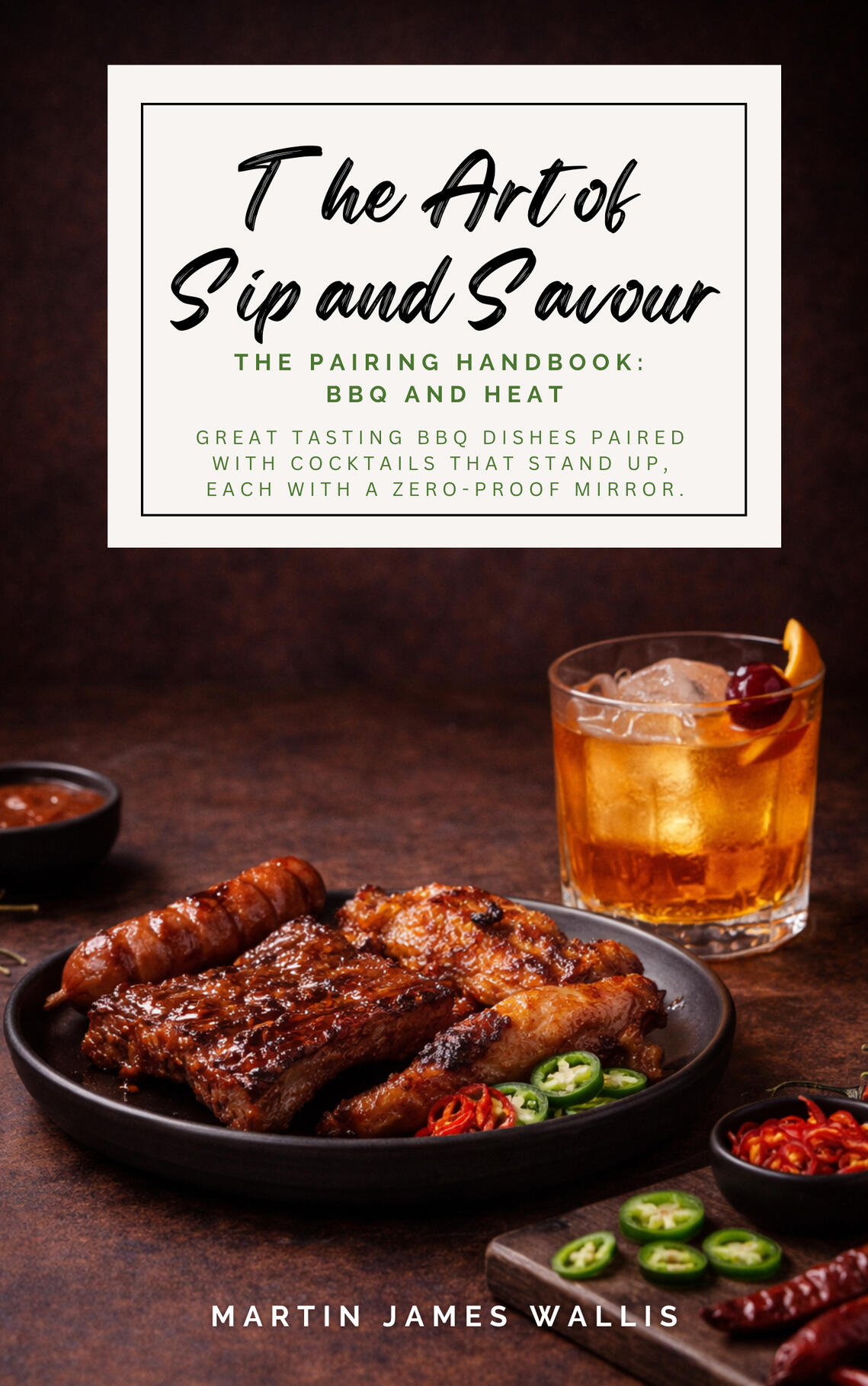 An image of the front cover of The Art of Sip and Savour. Pairing Handbook: BBQ And Heat