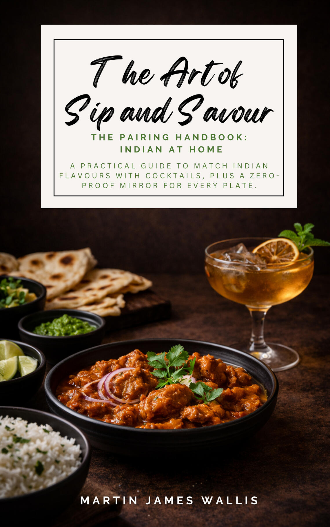 The Art of Sip and Savour. Pairing Handbook: Indian At Home An image of the front cover of The Art of Sip and Savour. Pairing Handbook: Indian At Home
